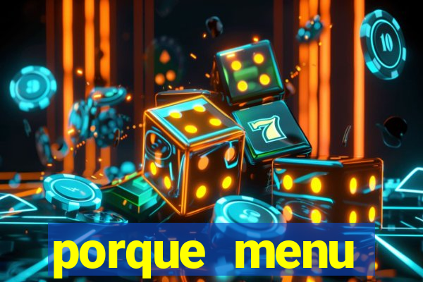 porque menu selvagem acabou